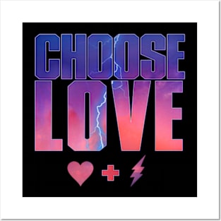 Choose Love Posters and Art